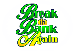 Break da Bank Again Slot gratis spielen